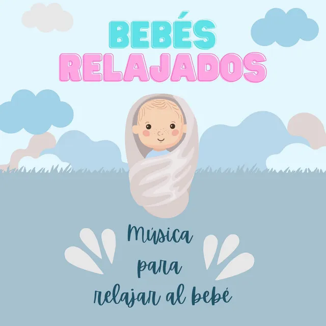 Música para Relajar al Bebé