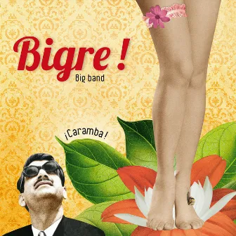 ¡Caramba! by Bigre !