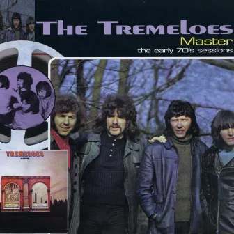 Master …Plus! - The Early 70s Sessions by The Tremeloes