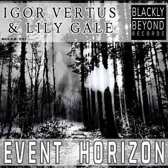 Event Horizon by Igor Vertus