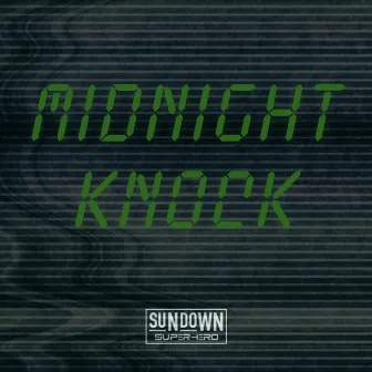 Midnight Knock by Sundown Superhero