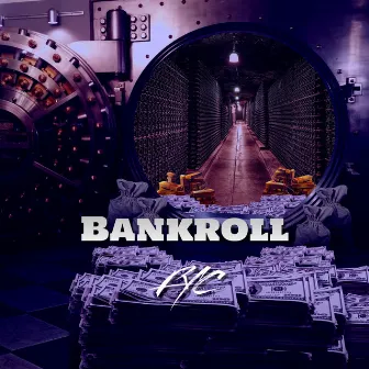 Bankroll by FYC