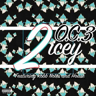 2 Icey by Oc3