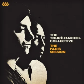 The Paris Session by The Touré-Raichel Collective