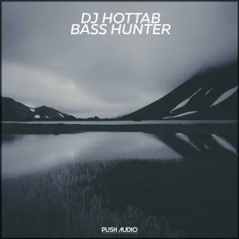 Bass Hunter by Dj Hottab