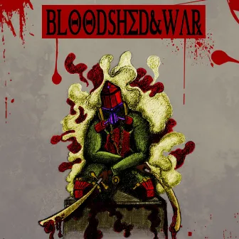 BloodShed & War by Piff