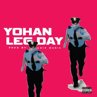 Leg Day by Yohan