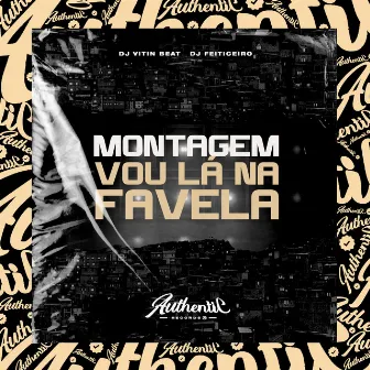 Montagem - Vou Lá na Favela by DJ Vitin Beat