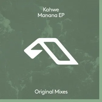 Manana EP by Kahwe