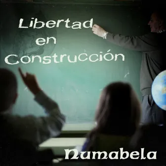 Libertad en Construcción by Numabela