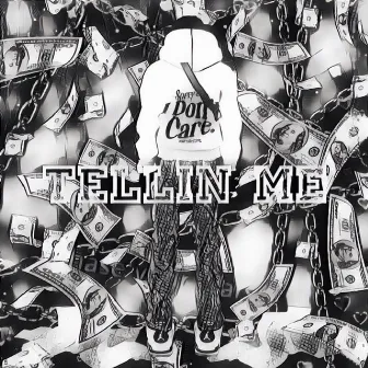 Tellin Me by BMB Jay