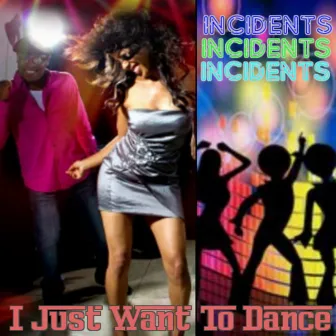 I Just Want to Dance by Dirty Beat Music, BMI Inc.