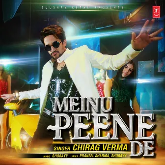 Meinu Peene De by Shobayy