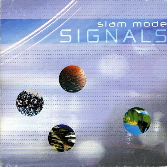 Signals by Slam Mode