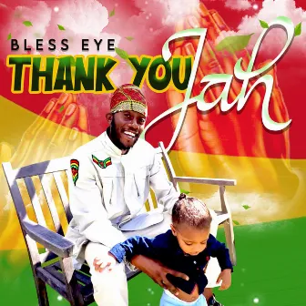 Thank You Jah by Bless Eye