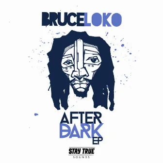 The After Dark EP by Bruce Loko