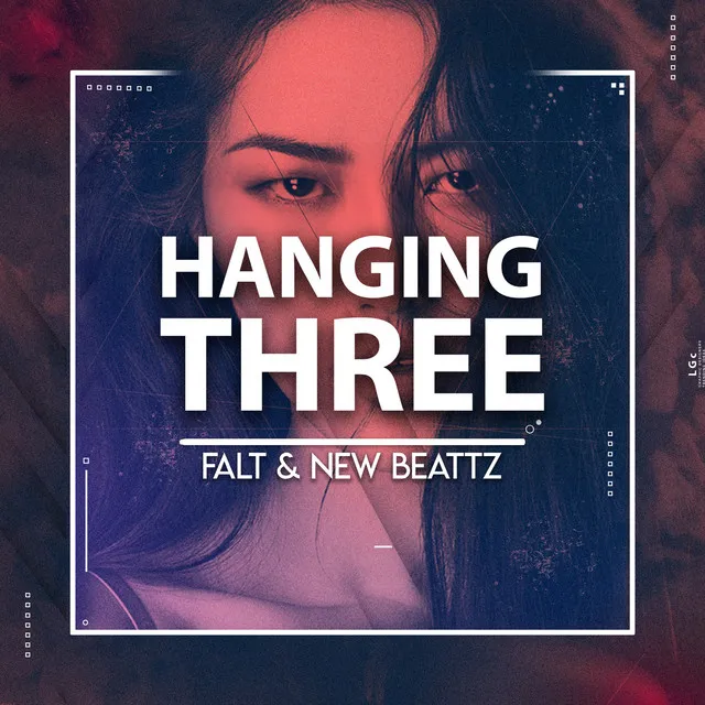 Hanging Three (Remix)