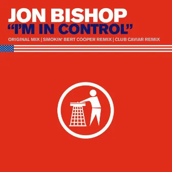 I'm In Control by Jon Bishop