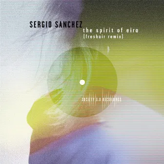 The Spirit of Eira (Freshair Remix) by Sergio Sanchez