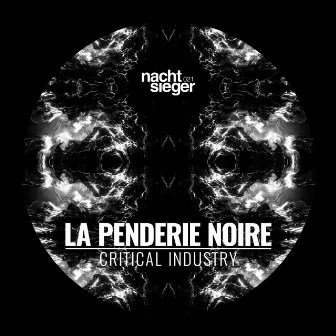 Critical Industry by la penderie noire