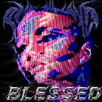 Blessed by PVRXNOXD