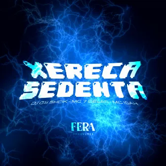 Xereca Sedenta by Mc Isah