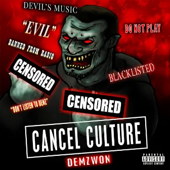 Cancel Culture by Demzwon