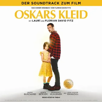 Oskars Kleid (Der Soundtrack zum Film) by Michael Kümper