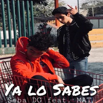 Ya lo Sabes by Seba DG