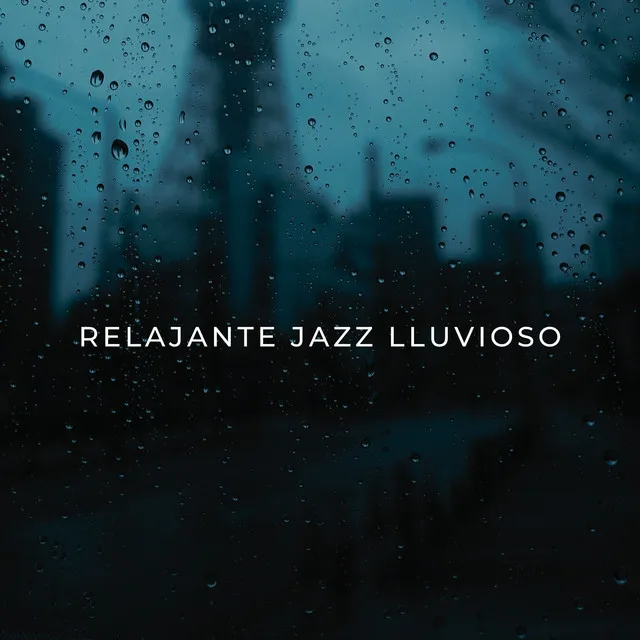 Relajante Jazz Lluvioso