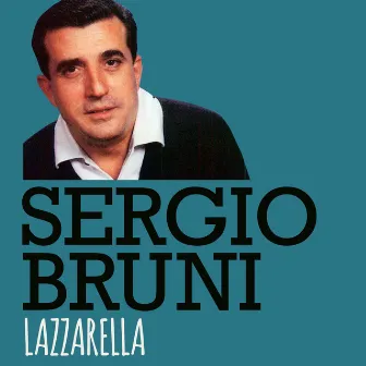 Lazzarella by Sergio Bruni