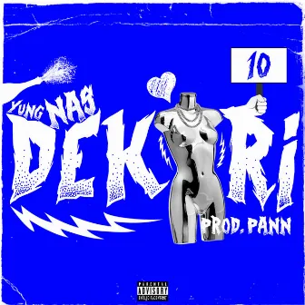 Dekari by Yung Nas