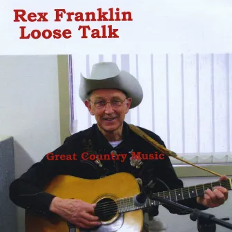 Loose Talk by Rex Franklin