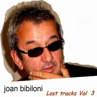 Lost Tracks Vol. 3 by Joan Bibiloni