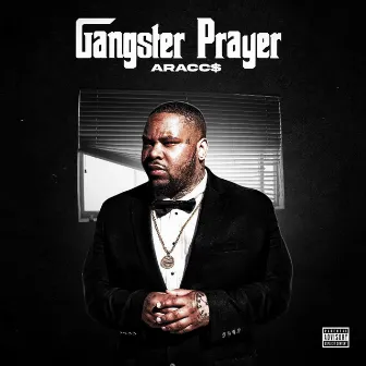 Gangster Prayer by Araccs