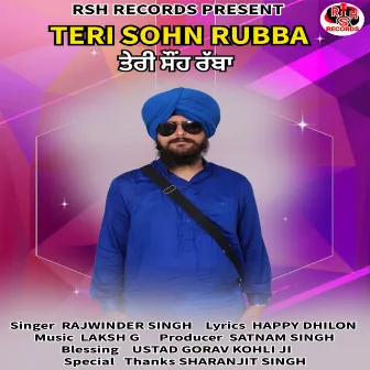 Teri Sohn Rubba by Rajwinder Singh