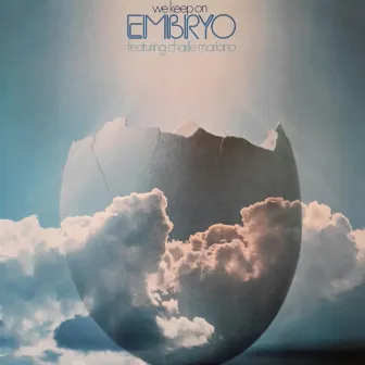 We Keep On by Embryo