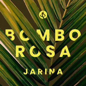 Jarina by Bombo Rosa