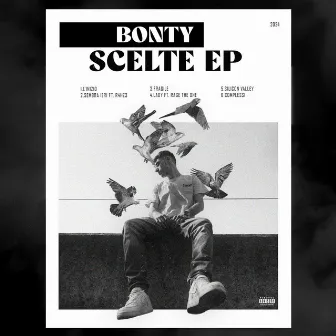 SCELTE EP by Bonty