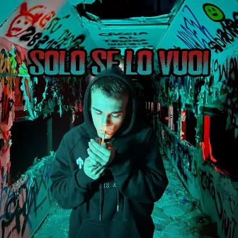 Solo Se Lo Vuoi by Sem