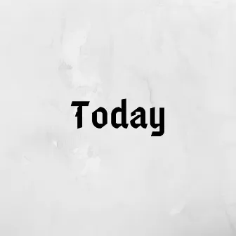 Today by Koda B.