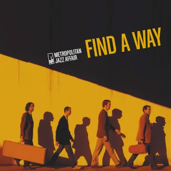 Find a Way by Metropolitan Jazz Affair