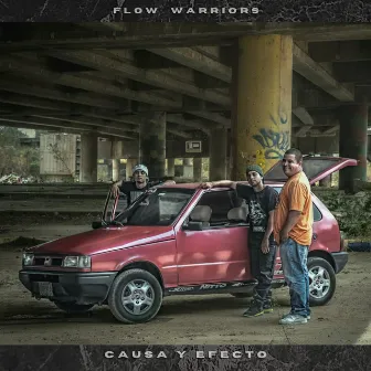 Causa y Efecto by Flow Warriors