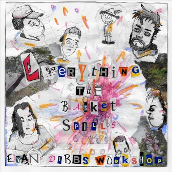 Everything the Basket Spills by Evan Dibbs