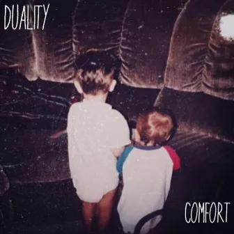 Comfort by Duality