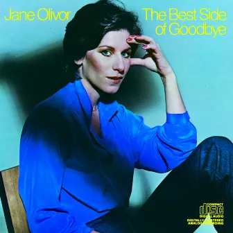 The Best side Of Goodbye by Jane Olivor