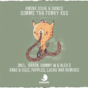 Gimme Tha Fonky Ass by Amine Edge