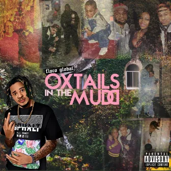 Oxtails in the Mudd by Flaco Global