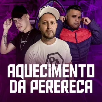 Aquecimento da Perereca by Mc gringo