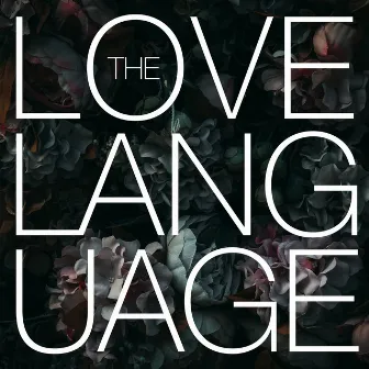 The Love Language by MC Effect